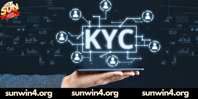Tìm hiểu KYC và AML là gì tại cổng game Sunwin